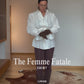 The Femme Fatale Shirt